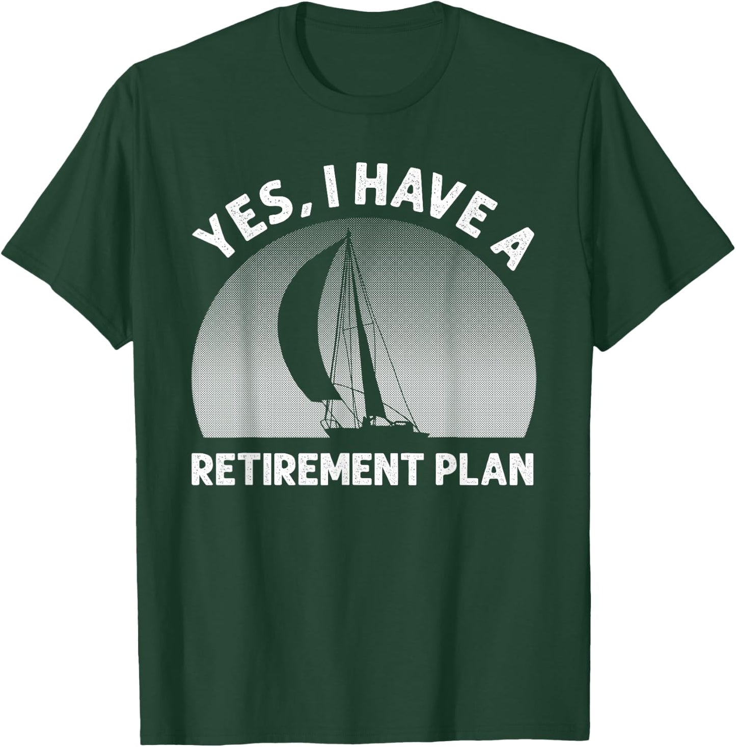 Funny Sailing Designs Women Sailing Retirement Plan T-Shirt - T-Shirt | Forest
