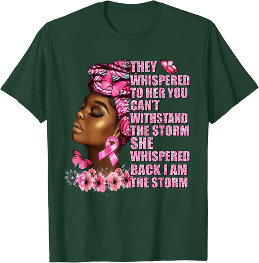 I Am The Storm Black Woman Afro Breast Cancer Awareness T-Shirt - T-Shirt | Forest