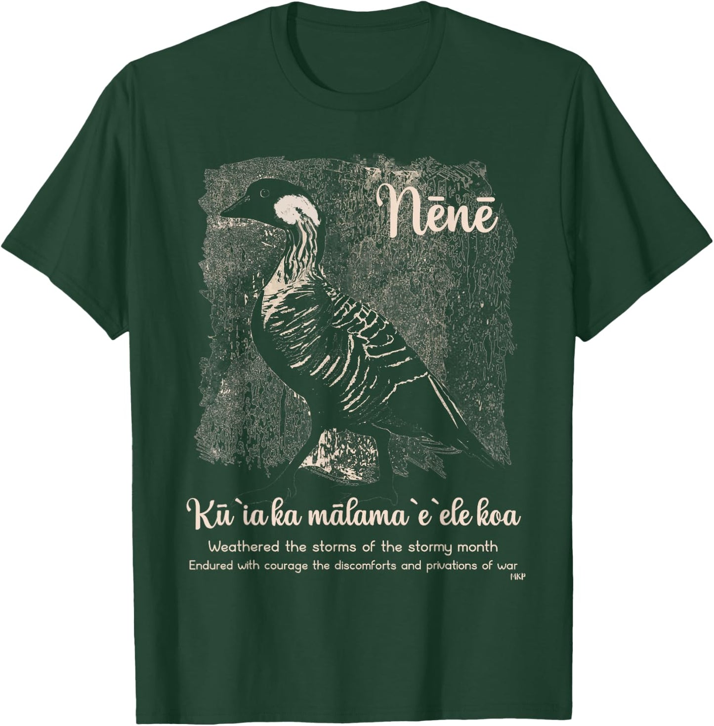 Nene Goose -- Wisdom from the Nene Goose of Hawaii T-Shirt - T-Shirt | Forest