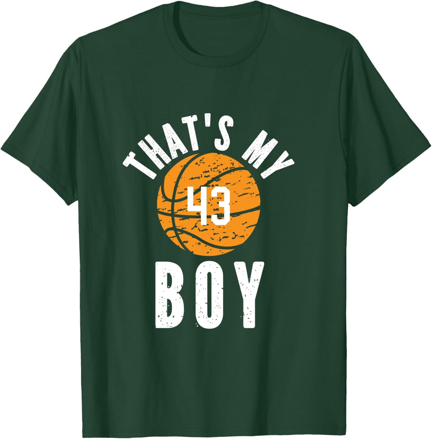 That's My Boy Jersey Number #43 Vintage Basketball Mom Dad T-Shirt - T-Shirt | Forest