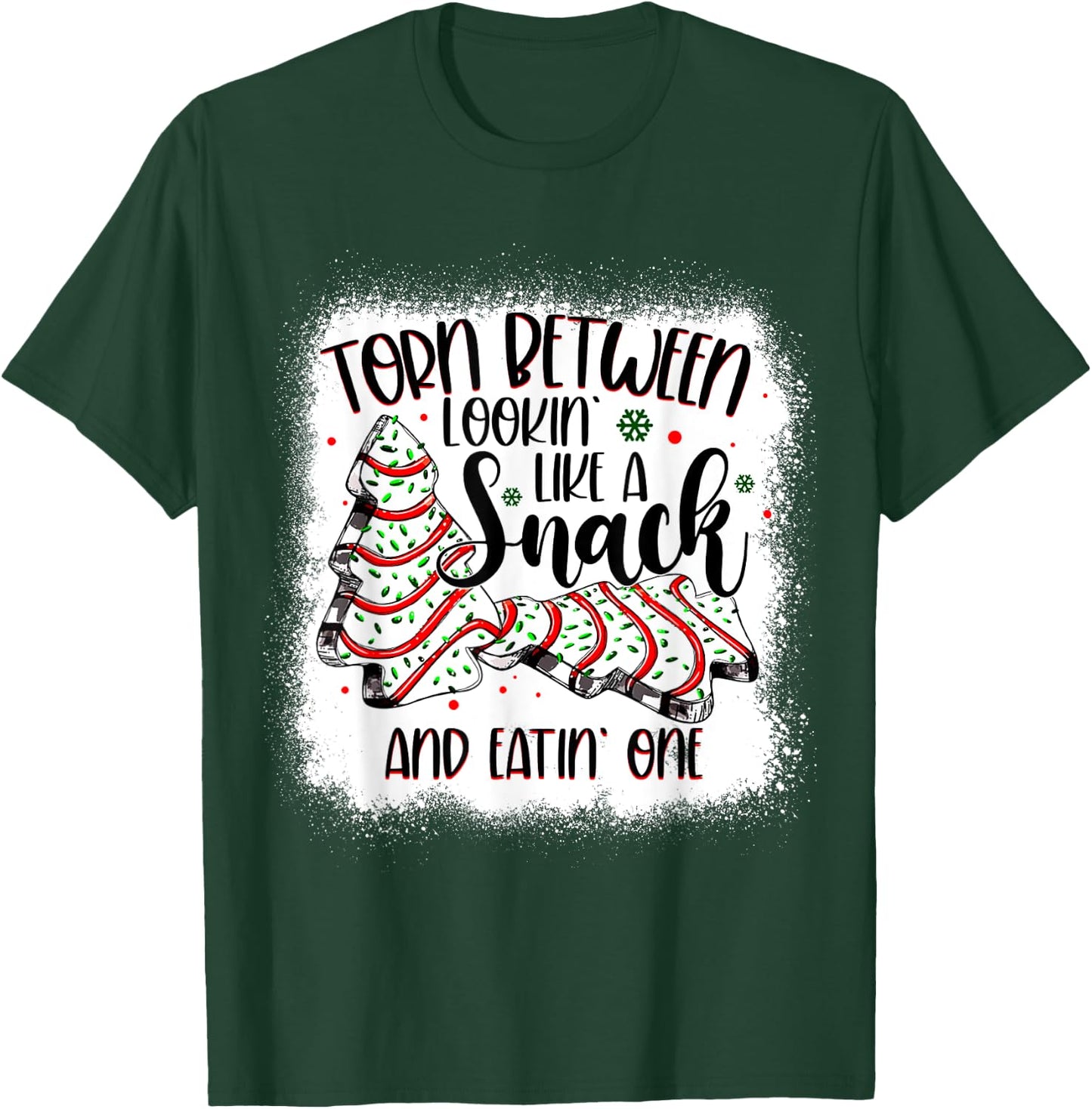 Christmas Tree Cake Torn Between Lookin Like a Snack Debbie T-Shirt - T-Shirt | Forest