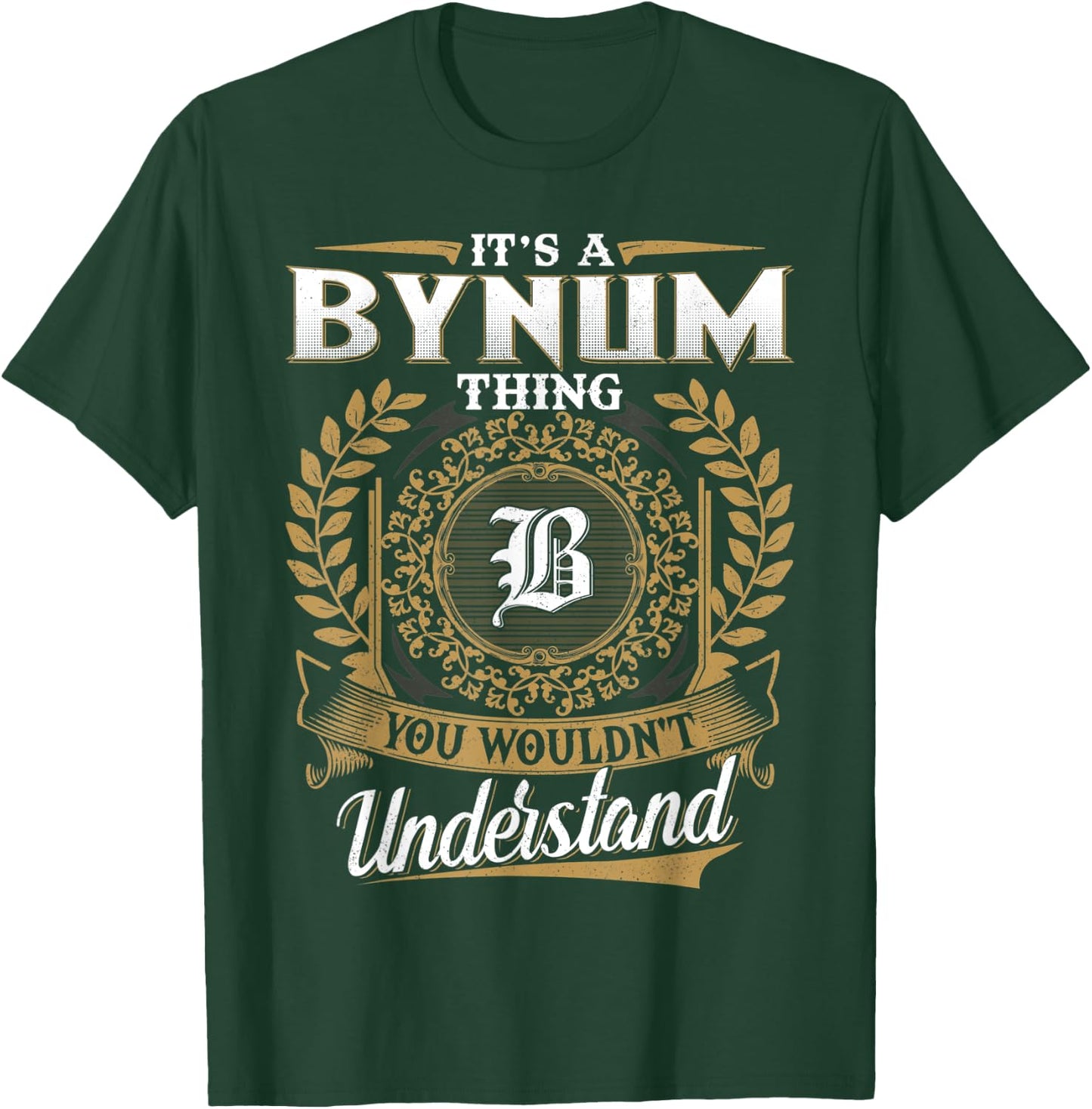 BYNUM Family Member - Last Name BYNUM Surname Personalized T-Shirt - T-Shirt | Forest