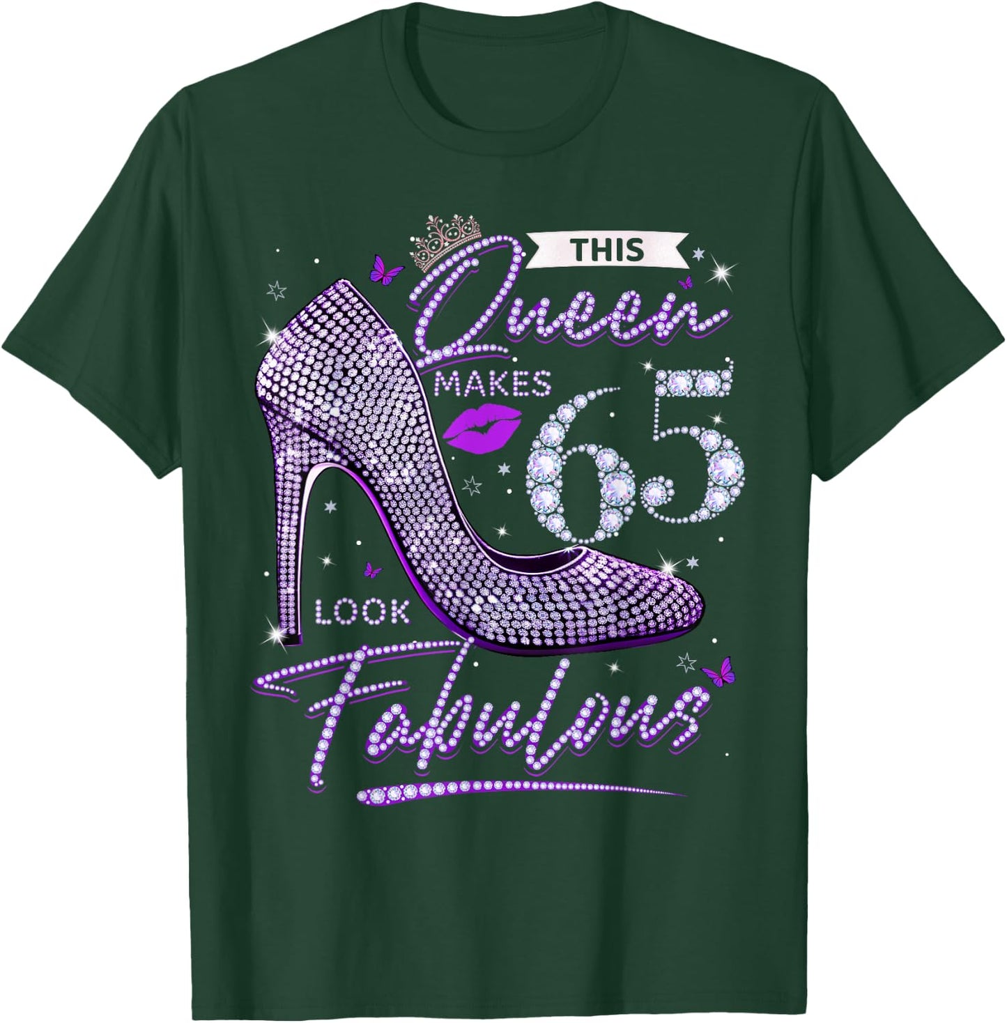 This Queen Makes 65 Looks Fabulous Shirt 65th Birthday Women T-Shirt - T-Shirt | Forest