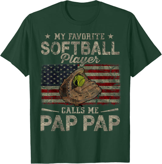My Favorite Softball Player Calls Me Pap Pap Father's Day T-Shirt - T-Shirt | Forest