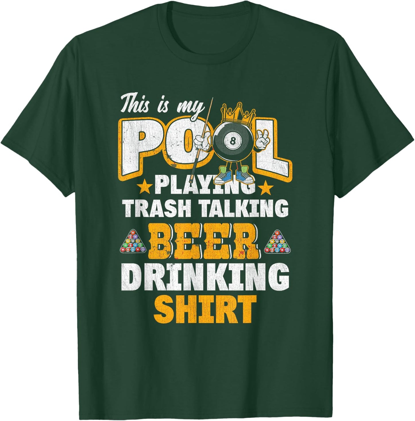 This Is My Pool Playing Trash Talking Beer Drinking Shirt T-Shirt - T-Shirt | Forest
