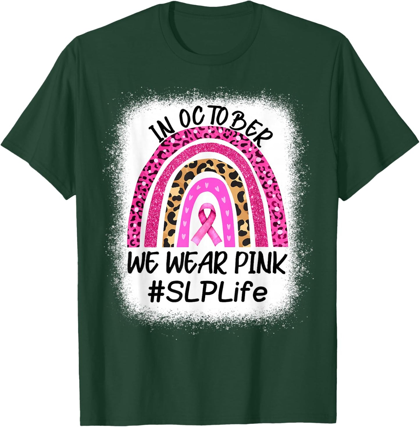 SLP Rainbow In October We Wear Pink Breast Cancer Awareness T-Shirt - T-Shirt | Forest