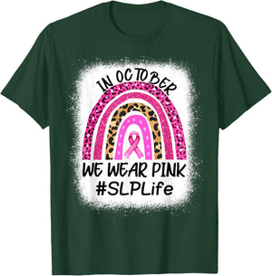 SLP Rainbow In October We Wear Pink Breast Cancer Awareness T-Shirt - T-Shirt | Forest