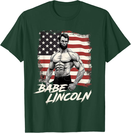 Funny Abraham Lincoln Shirt Retro USA July 4th Babe Lincoln T-Shirt - T-Shirt | Forest
