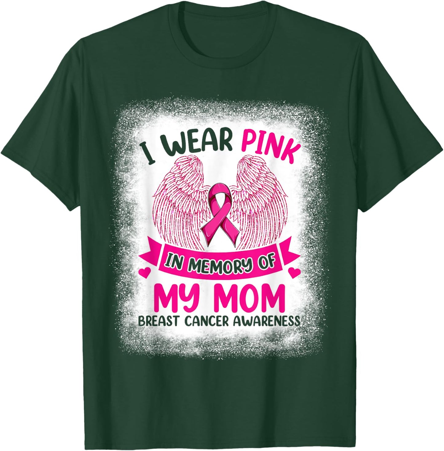 Wings Breast Cancer Shirt, I Wear Pink In Memory Of My Mom T-Shirt - T-Shirt | Forest