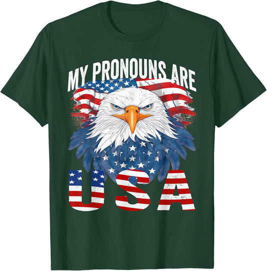 My Pronouns Are USA Patriotic Eagle Funny 4th of July T-Shirt - T-Shirt | Forest