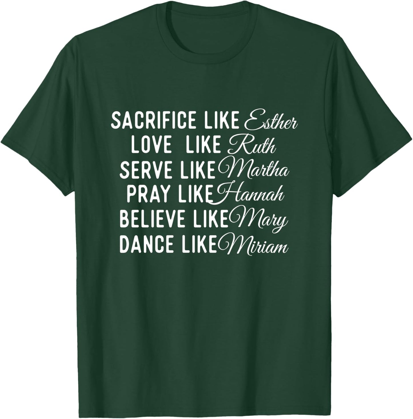 Sacrifice Like Esther Love Like Ruth - Christian Faith Jesus T-Shirt - T-Shirt | Forest