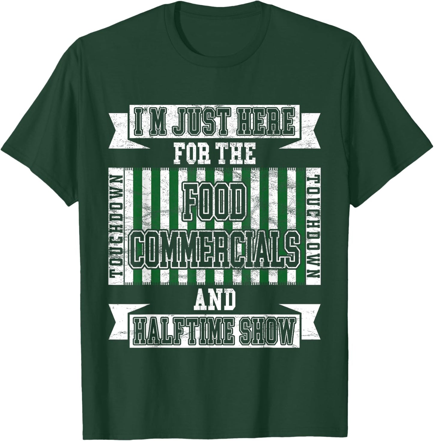 I'm Just Here for the Food Commercials Funny Football T-Shirt - T-Shirt | Forest