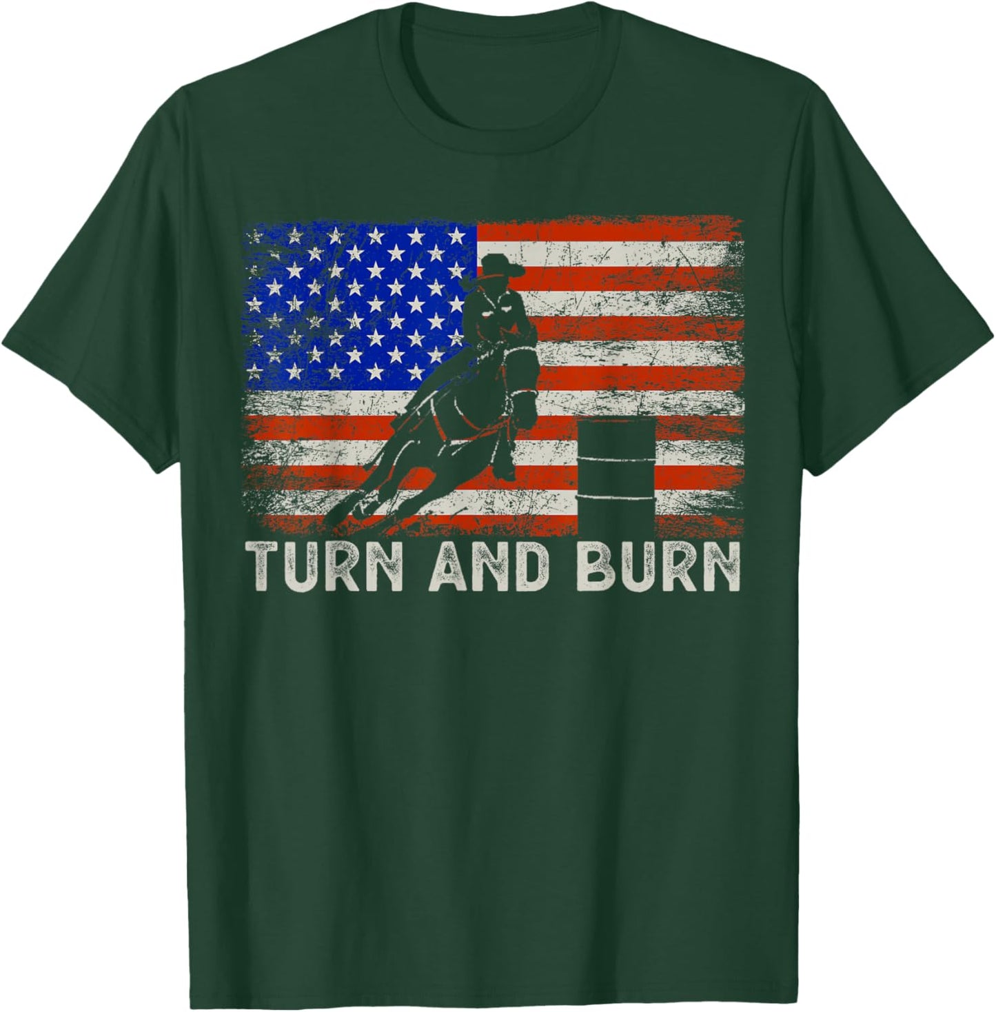 Turn And Burn USA American Flag Vintage Barrel Racing Rodeo T-Shirt - T-Shirt | Forest