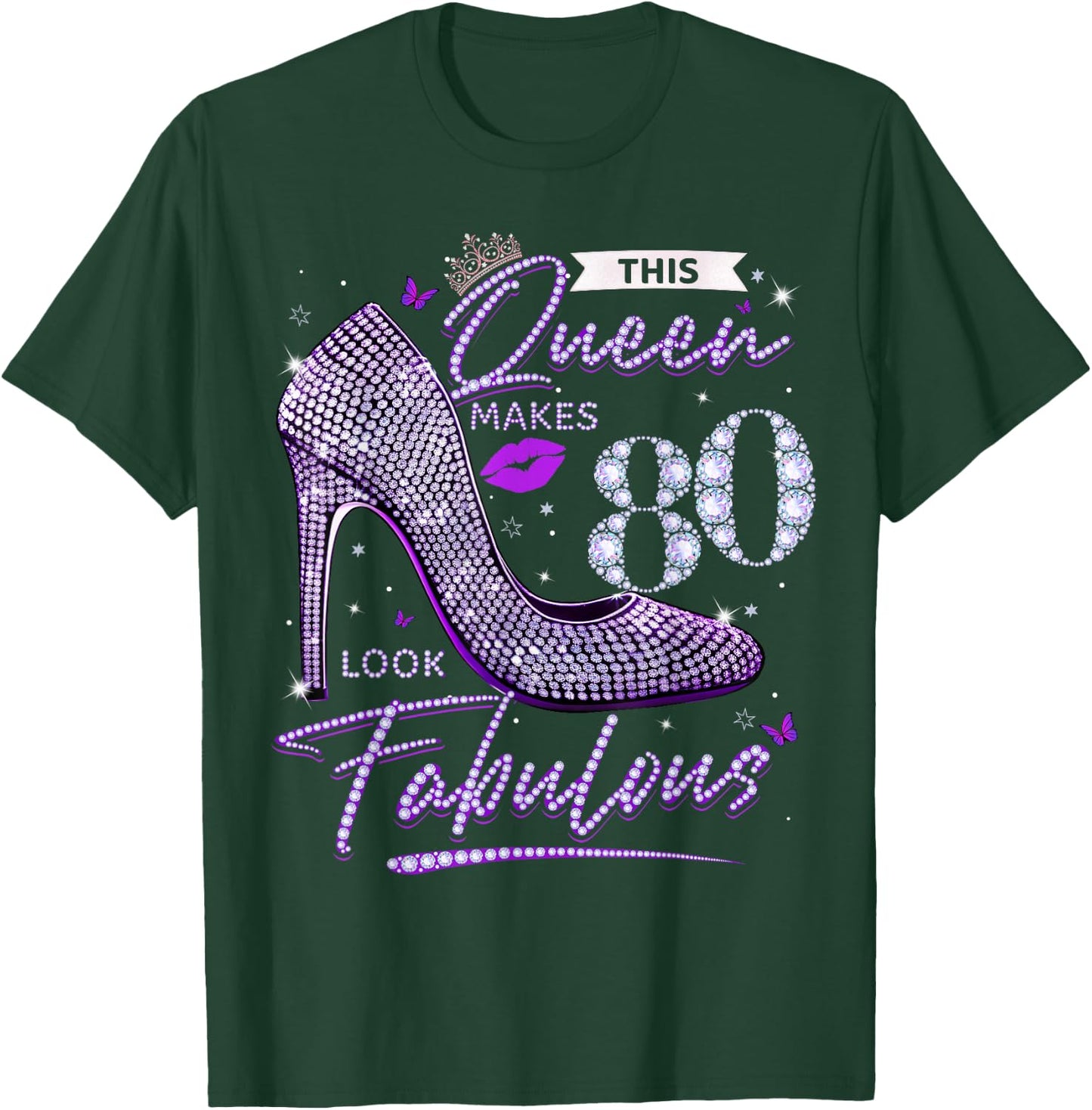 This Queen Makes 80 Looks Fabulous Shirt 80th Birthday Women T-Shirt - T-Shirt | Forest