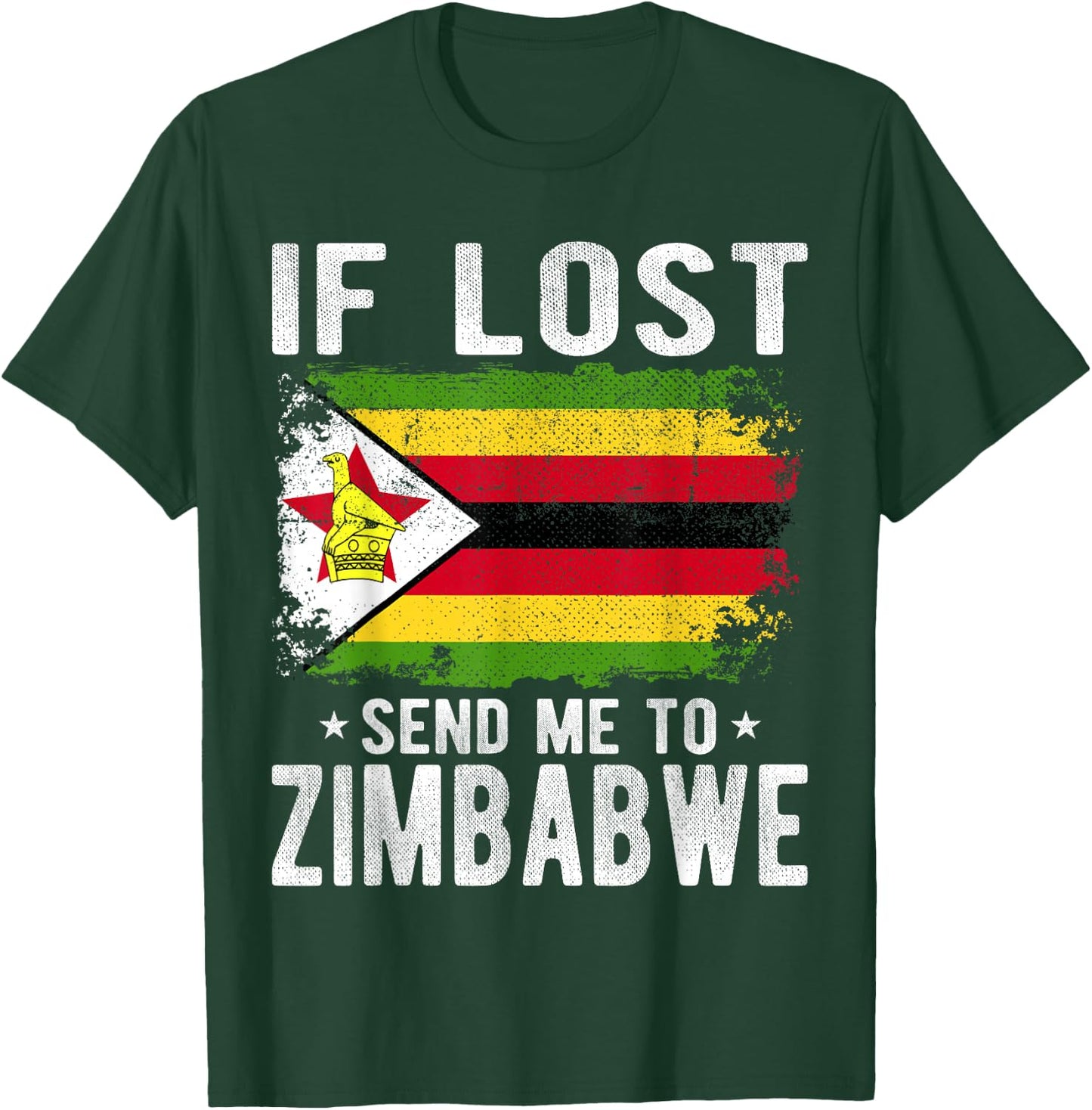Zimbabwe Flag Souvenir - If lost send me to Zimbabwe T-Shirt - T-Shirt | Forest