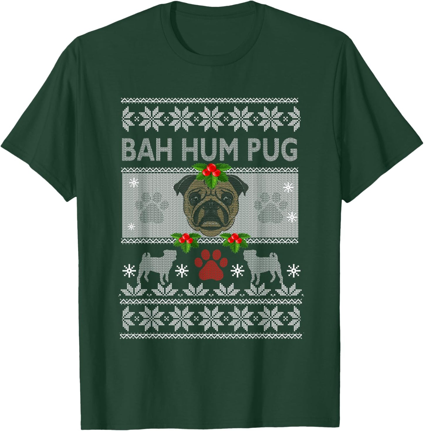 Bah-Hum Pug Pugly Ugly Christmas Sweater Dog Pugs T-Shirt - T-Shirt | Forest