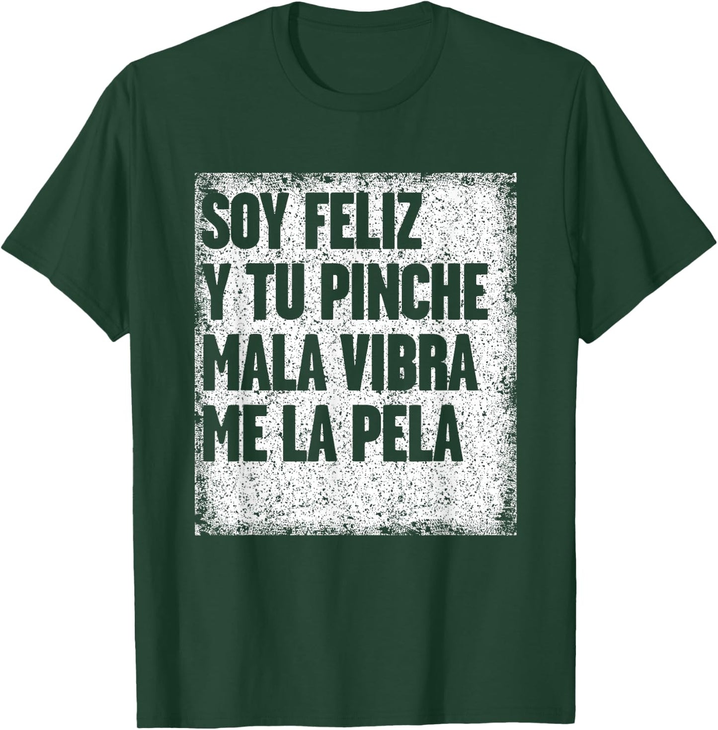Mexican Funny T Shirt Camisas Con Mensajes Motivacionales T-Shirt - T-Shirt | Forest