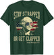 Stay Strapped Or Get Clapped George Washington 4th Of July Women Men T-Shirt - T-Shirt | Forest