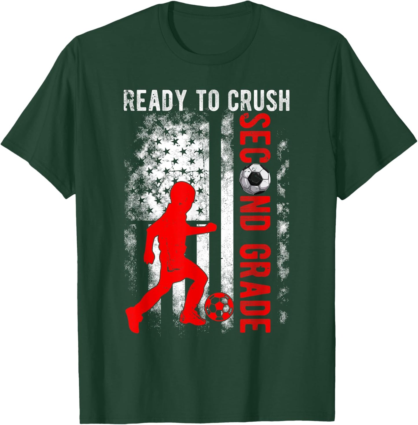 Ready To Crush Second Grade Soccer USA Flag Back To School T-Shirt - T-Shirt | Forest