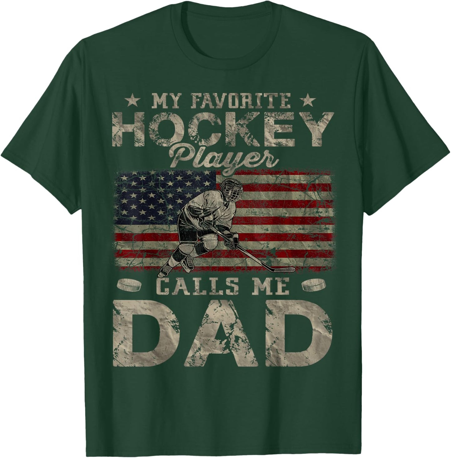 My Favorite Hockey Player Calls Me Dad Father's Day Daddy T-Shirt - T-Shirt | Forest