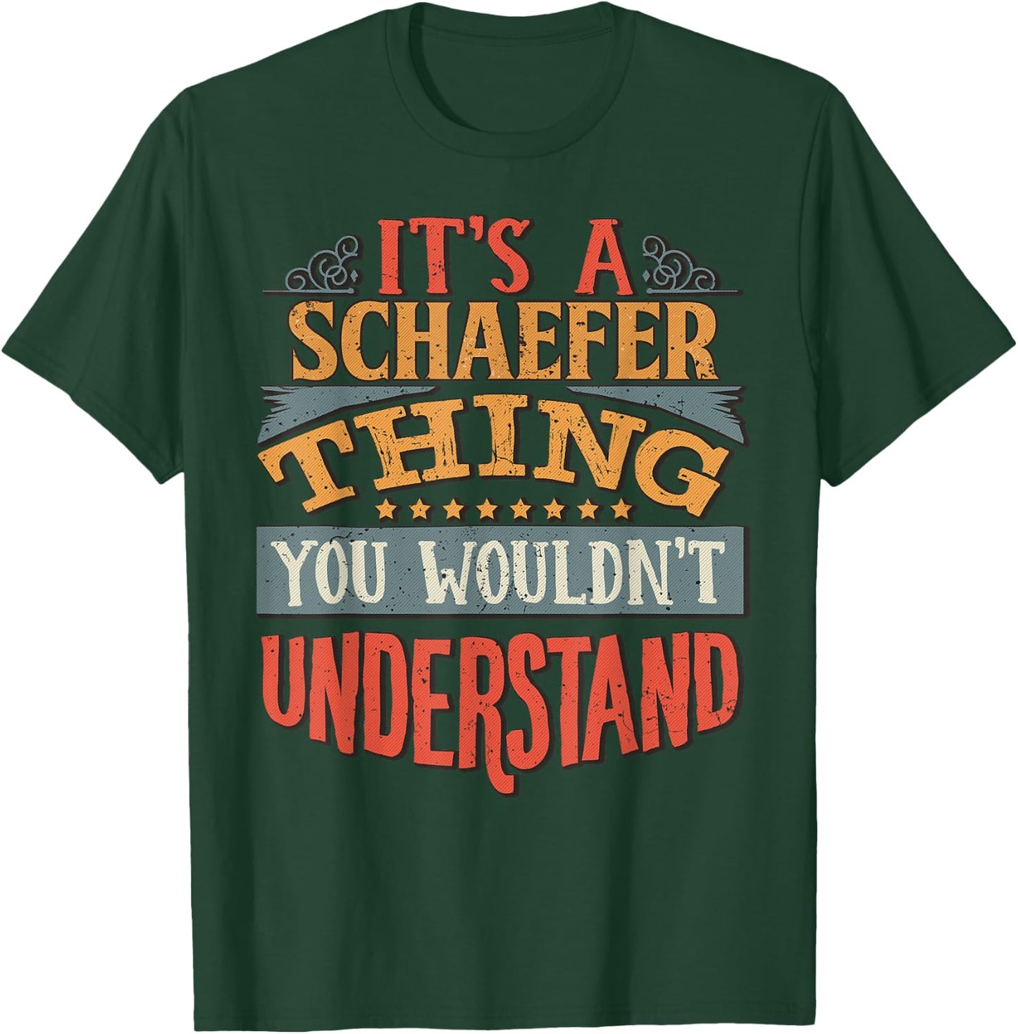 Schaefer Name T-Shirt - T-Shirt | Forest