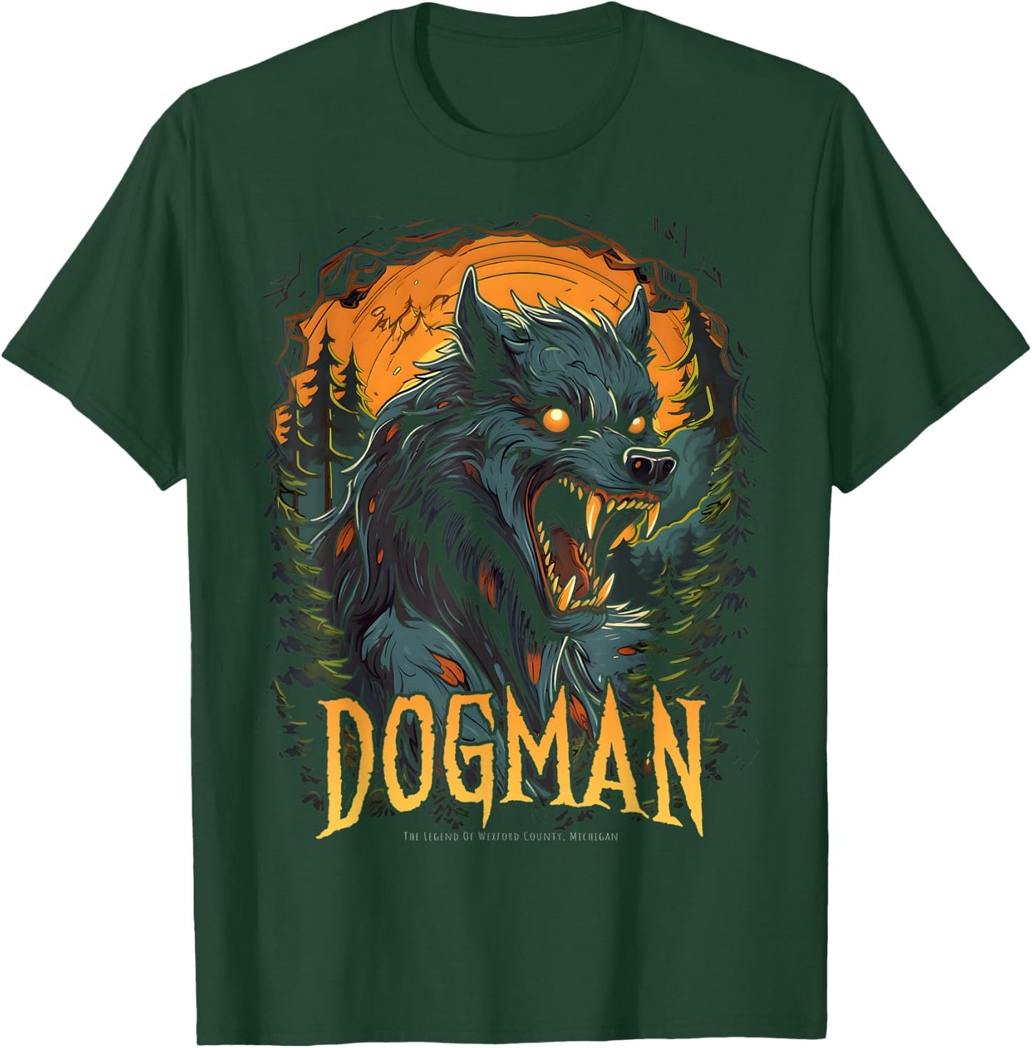 Dogman The Legend Cryptid Creature Werewolf Cryptozoology T-Shirt - T-Shirt | Forest