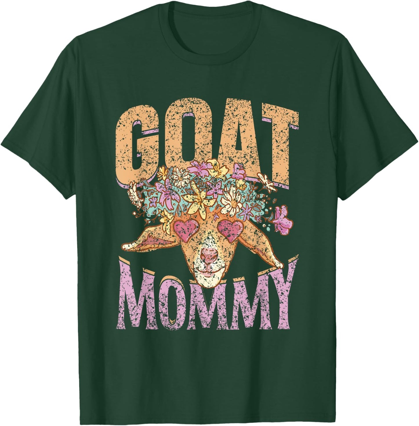 Goat Mommy Owner Lover Pet Animal Goat Mom Mother Mama T-Shirt - T-Shirt | Forest