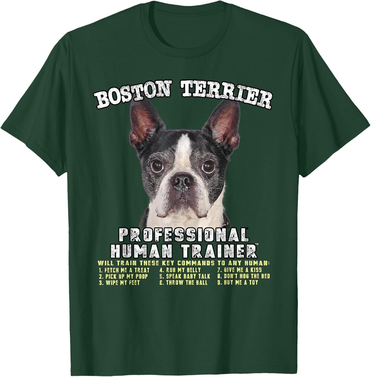 Boston Terrier Black Dog Professional Human Trainer T-Shirt - T-Shirt | Forest