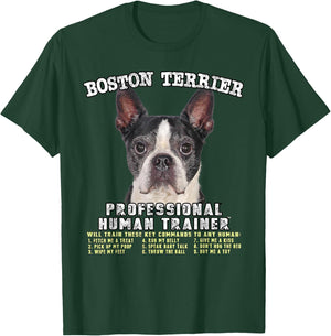Boston Terrier Black Dog Professional Human Trainer T-Shirt - T-Shirt | Forest