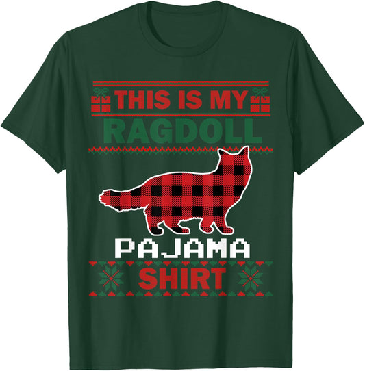 Ragdoll Cat Gifts This Is My Pajama Ugly Christmas Sweater Men Women Kids T-Shirt - T-Shirt | Forest
