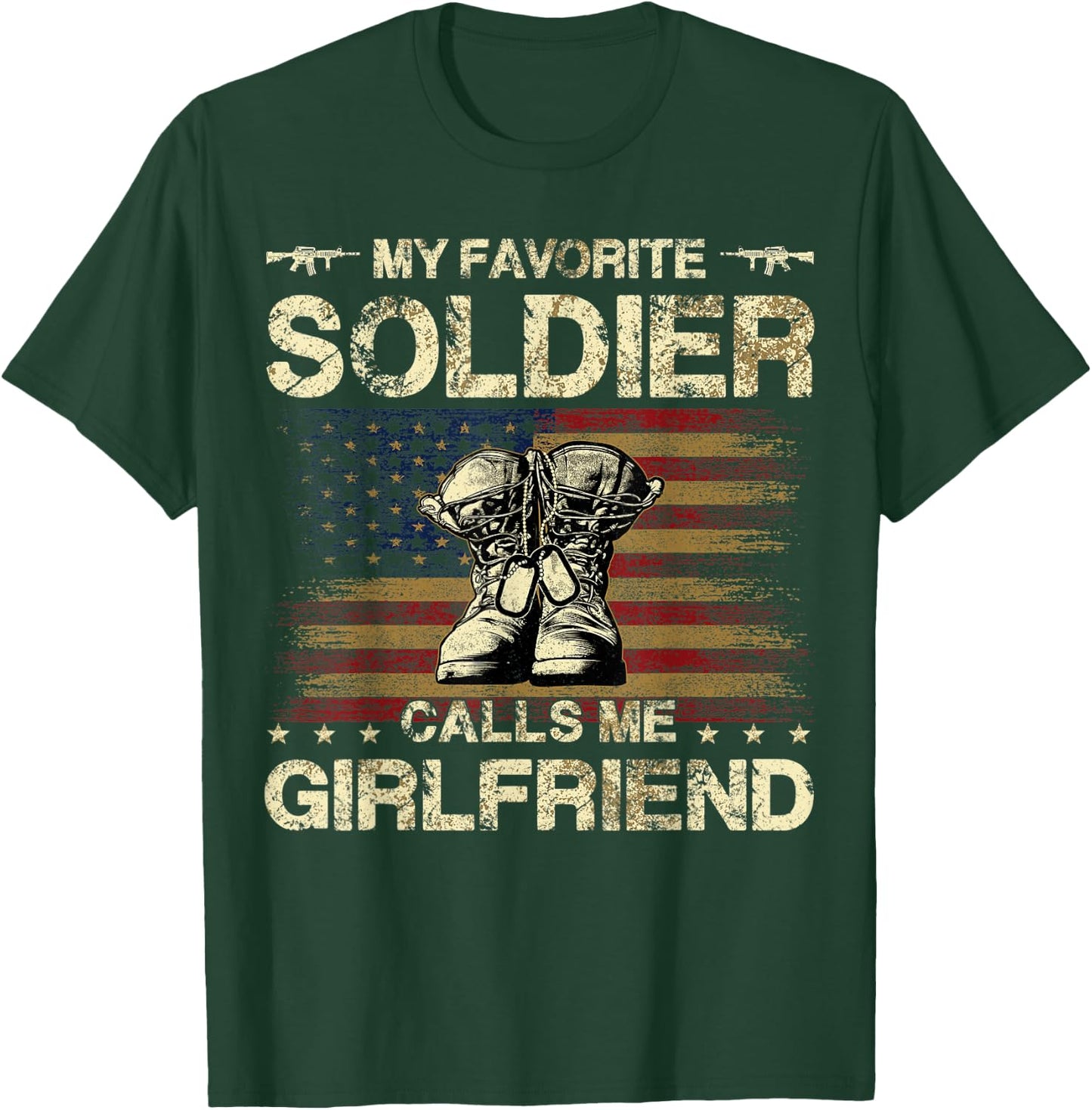 My Favorite Soldier Calls Me Girlfriend | Army Girlfriend T-Shirt - T-Shirt | Forest