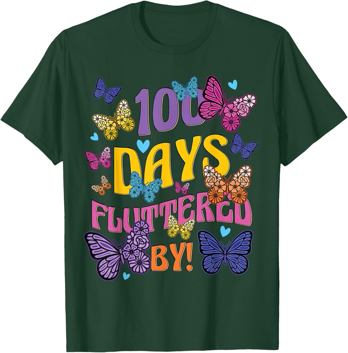 100 Days Fluttered By - 100th Day Of School Butterfly Girl T-Shirt - T-Shirt | Forest
