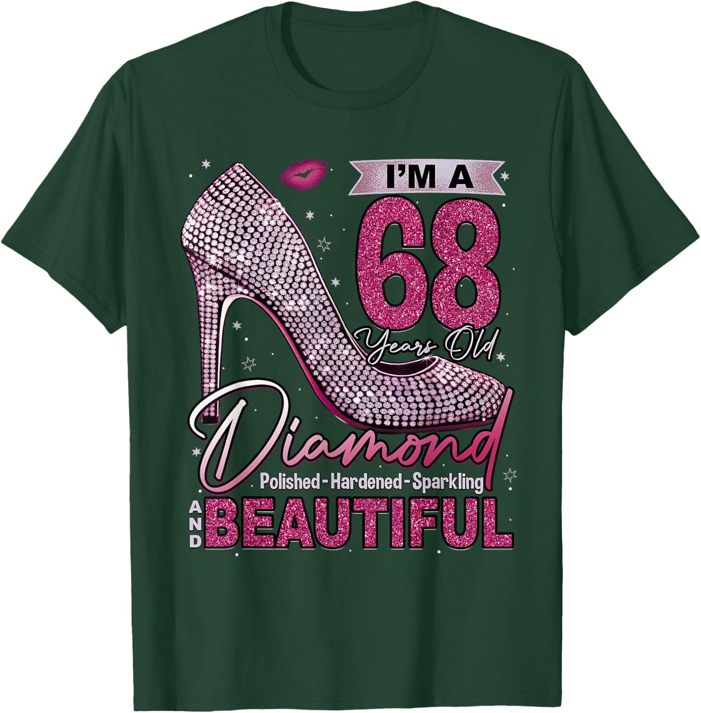 I'm A 68 Years Old Diamond, 68 and Fabulous Birthday Women T-Shirt - T-Shirt | Forest