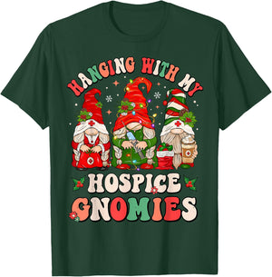 Hanging With My Hospice Gnomies Funny Christmas Hospice Aide T-Shirt - T-Shirt | Forest