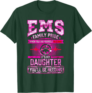 EMT Gift Proud Mom Dad Of EMS Paramedic Daughter F T-Shirt - T-Shirt | Forest