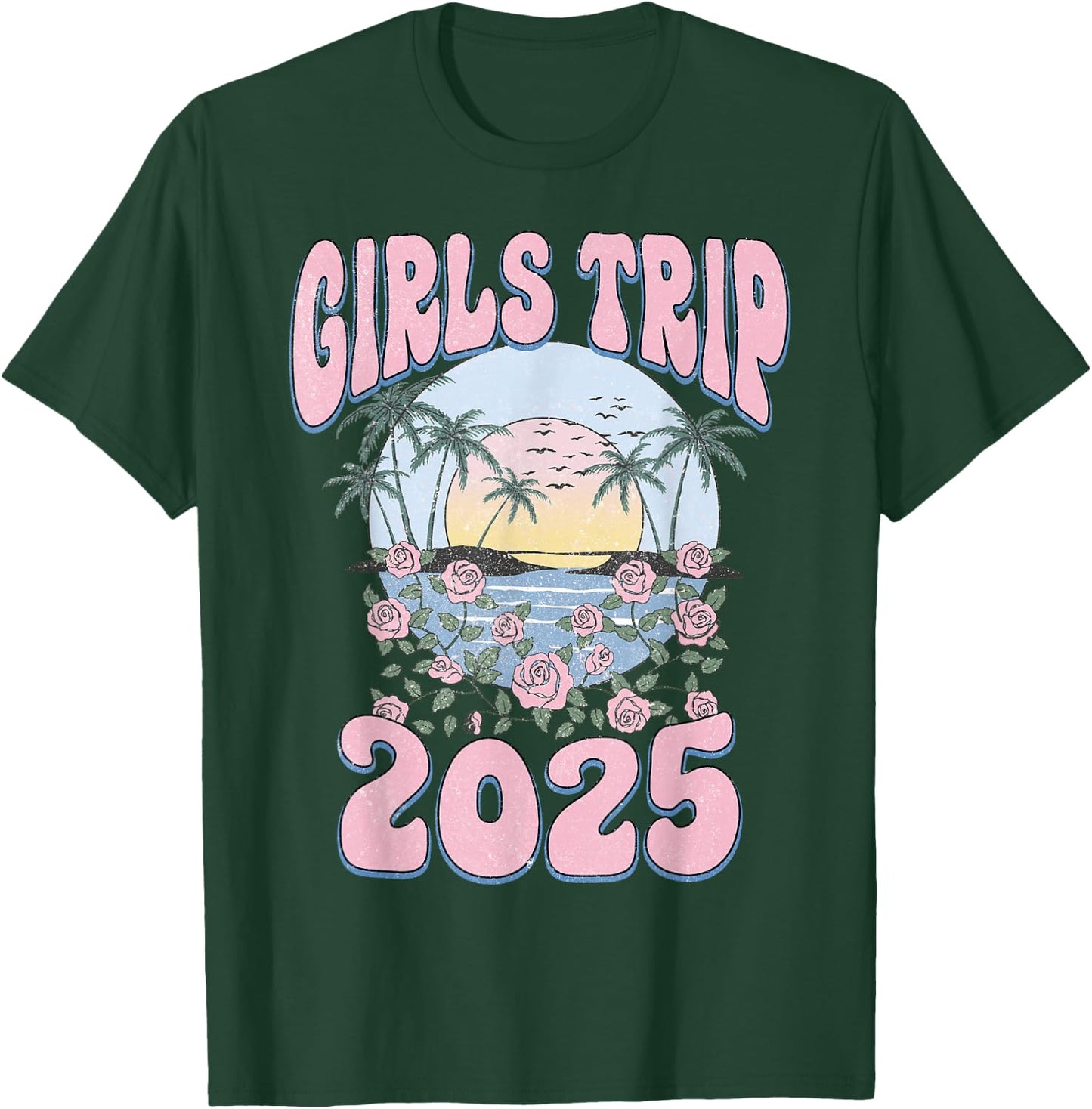 Girls Trip 2025 Beach Summer Holiday Vacation Besties T-Shirt - T-Shirt | Forest