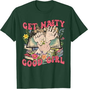 Get Nasty Good Girl Russ Funny Bookish - Book Reader T-Shirt - T-Shirt | Forest