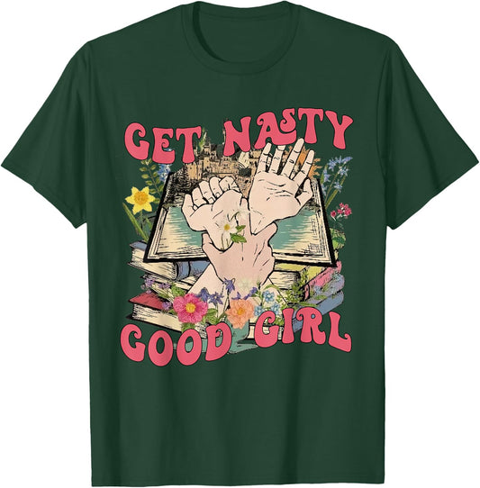Get Nasty Good Girl Russ Funny Bookish - Book Reader T-Shirt - T-Shirt | Forest