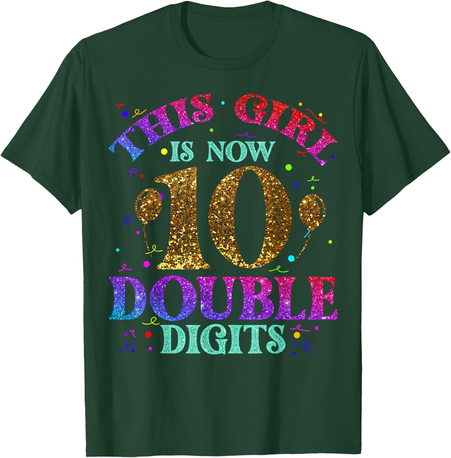 Kids, Girls Ten Years - This Girl is Now 10 - Double Digits T-Shirt - T-Shirt | Forest
