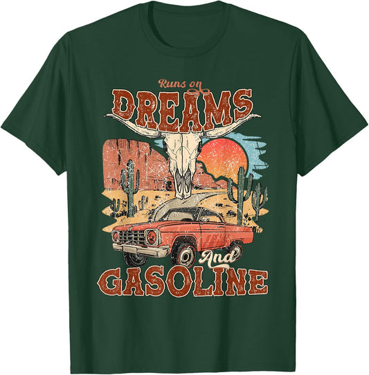 Funny Runs On Dreams And Gasoline Boho Country Music T-Shirt - T-Shirt | Forest