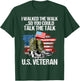 I Walked The Walk So You Could Talk The Talk U.S. Veteran T-Shirt - T-Shirt | Forest