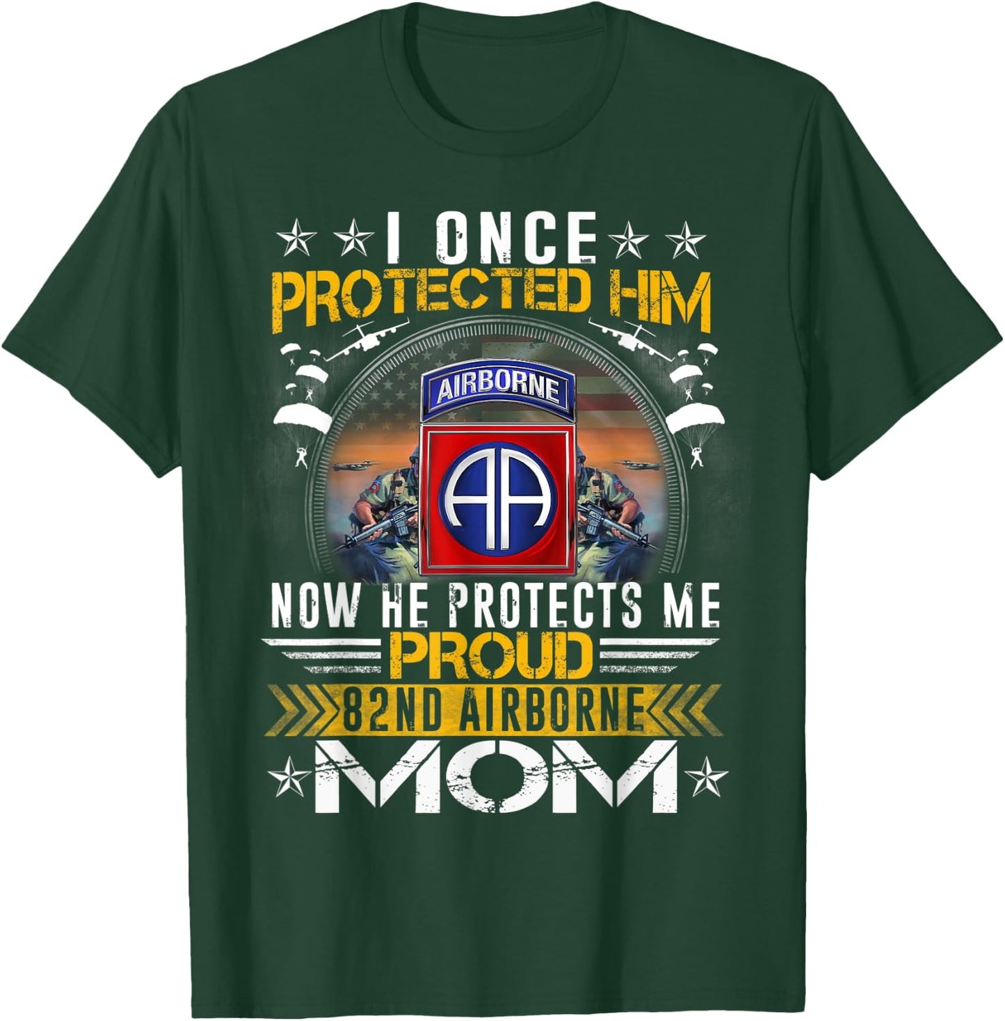 I Once Protected Him Proud 82nd Airborne Mom Military T-Shirt - T-Shirt | Forest