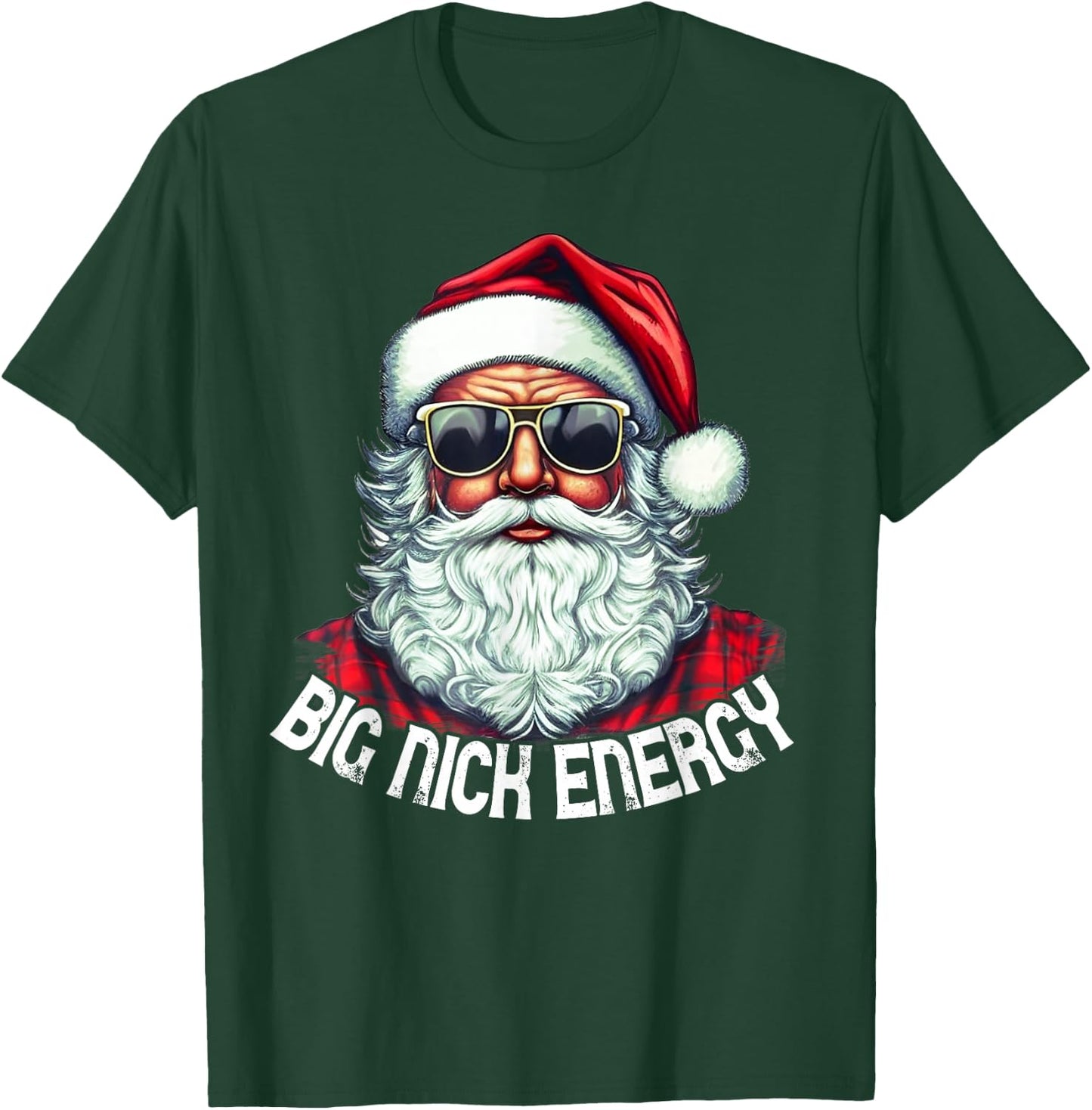 Big Nick Energy Funny Santa Christmas T-Shirt - T-Shirt | Forest