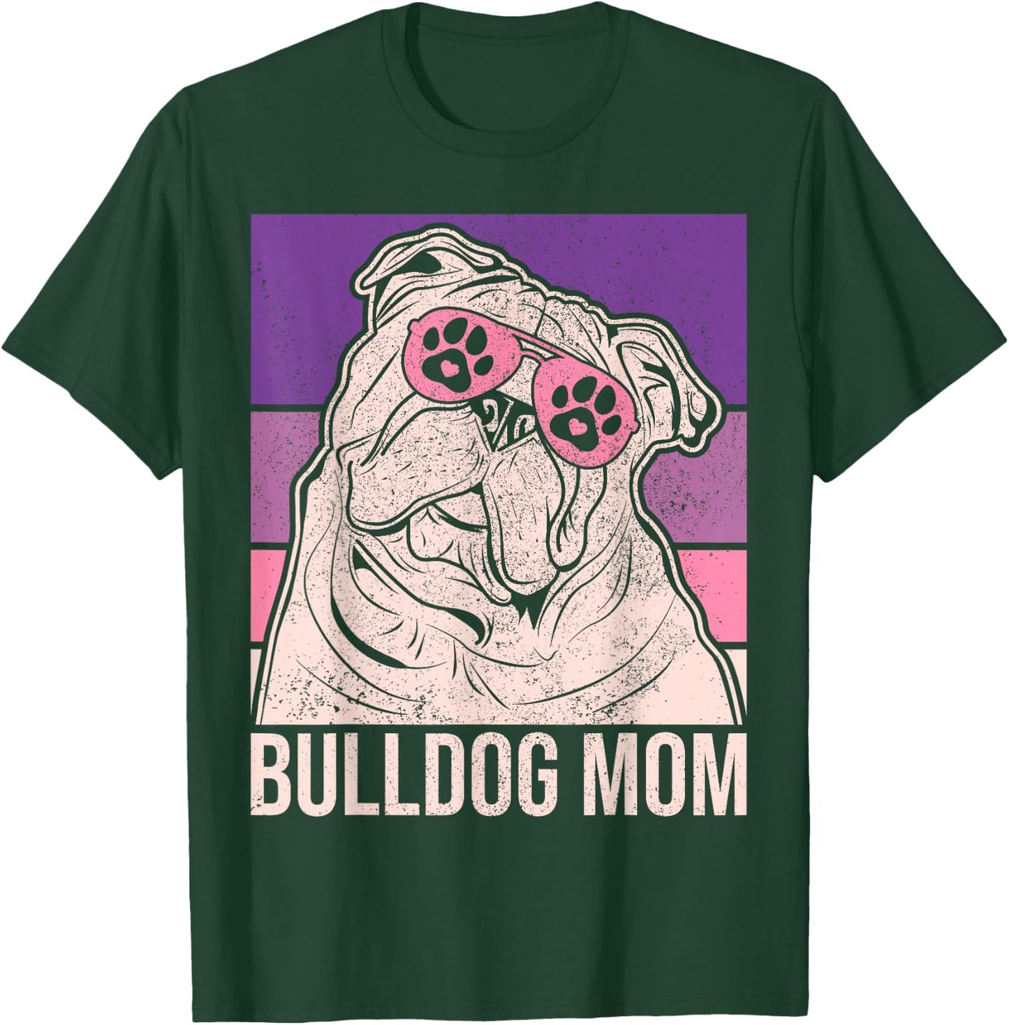 Dog Mama Pet Owner Animal Lover Outfit English Bulldog Mom T-Shirt - T-Shirt | Forest