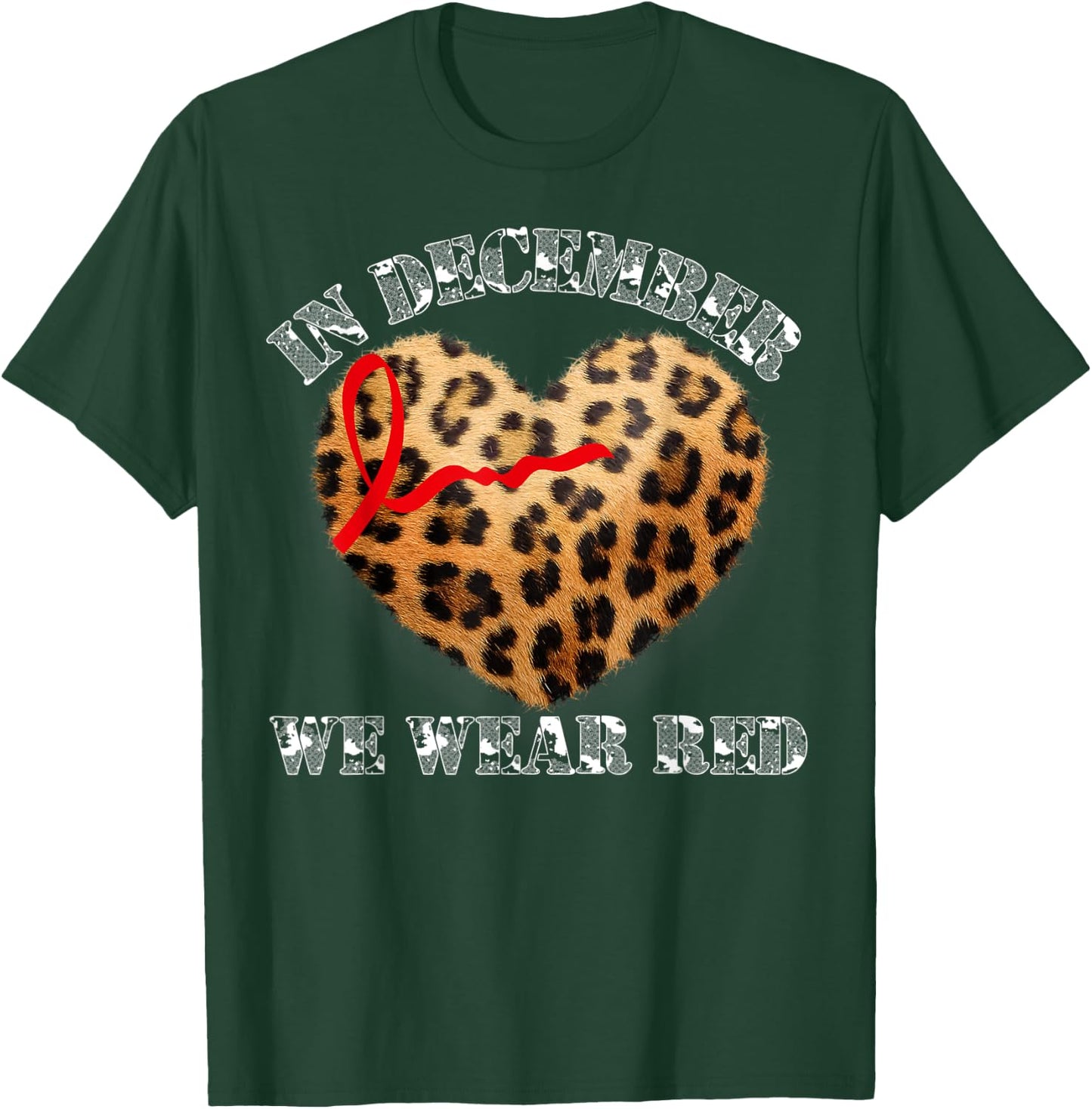 In December We Wear Red HIV Awareness Month World AIDS Day T-Shirt - T-Shirt | Forest