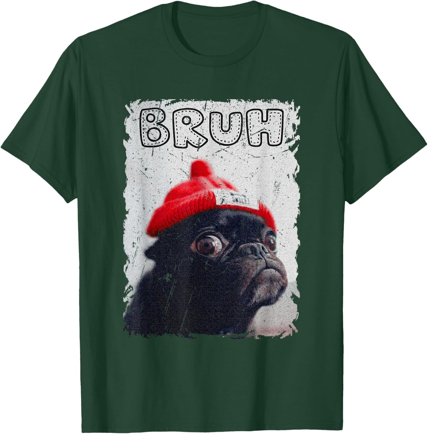 Funny Pug says "Bruh" Cute Dog Fashion Brah Meme Quote T-Shirt - T-Shirt | Forest