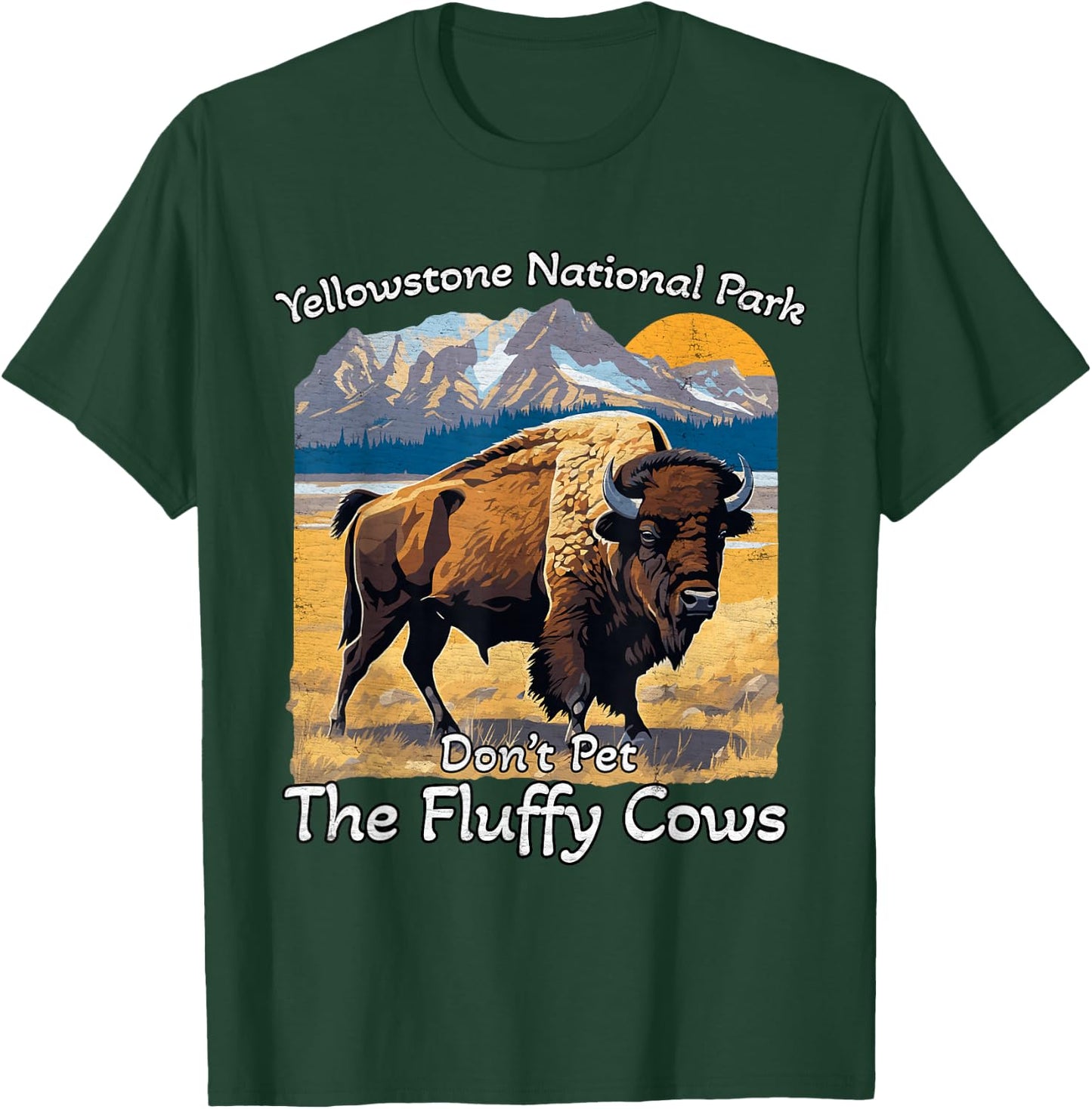 Do Not Pet The Fluffy Cows Yellowstone National Park Vintage T-Shirt - T-Shirt | Forest