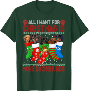 I Want For Christmas Is More Dachshunds Ugly Xmas Dog Lovers T-Shirt - T-Shirt | Forest