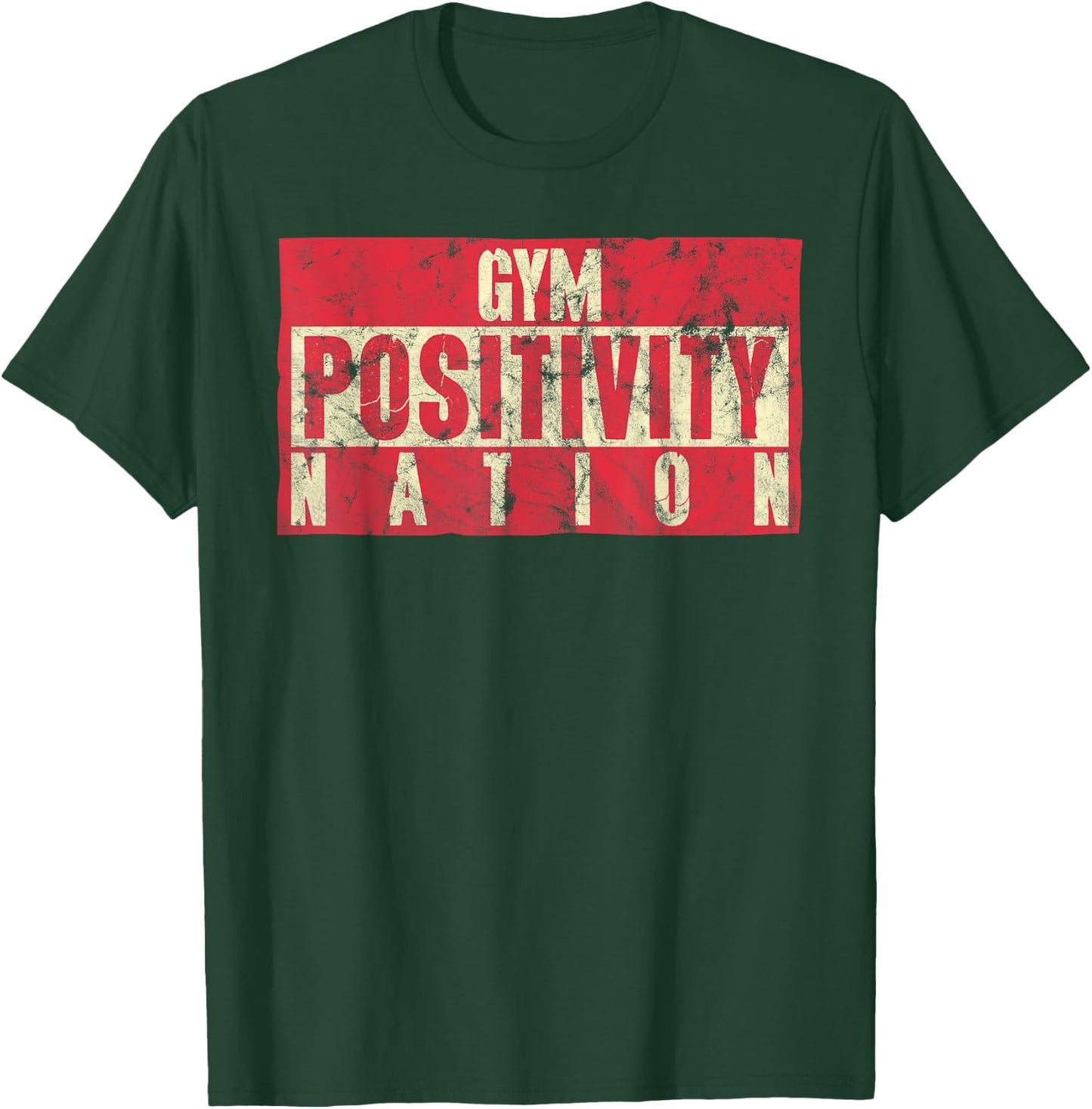 Gym Positivity Nation Funny Fitness T-Shirt - T-Shirt | Forest
