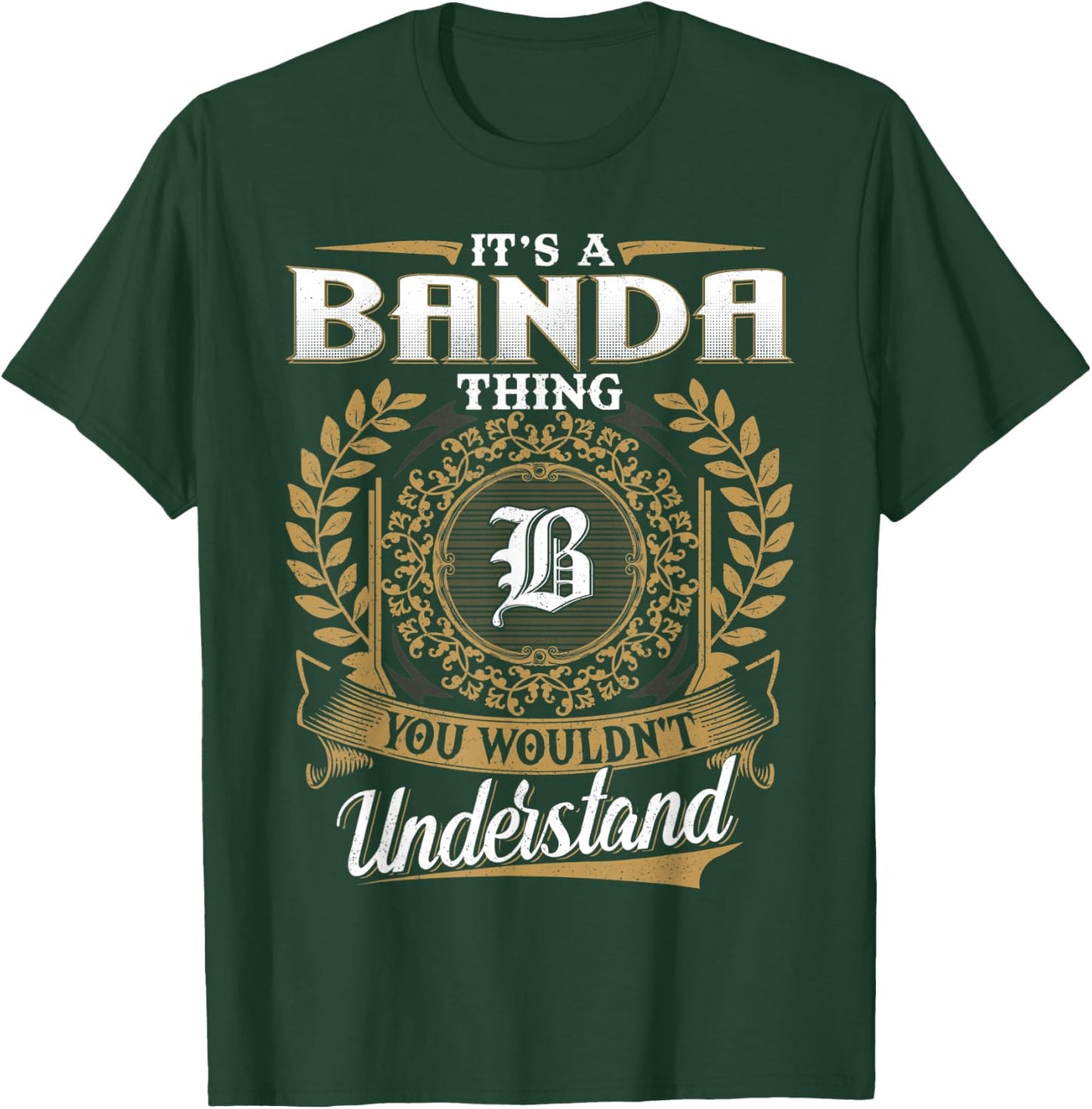 BANDA Family Member - Last Name BANDA Surname Personalized T-Shirt - T-Shirt | Forest